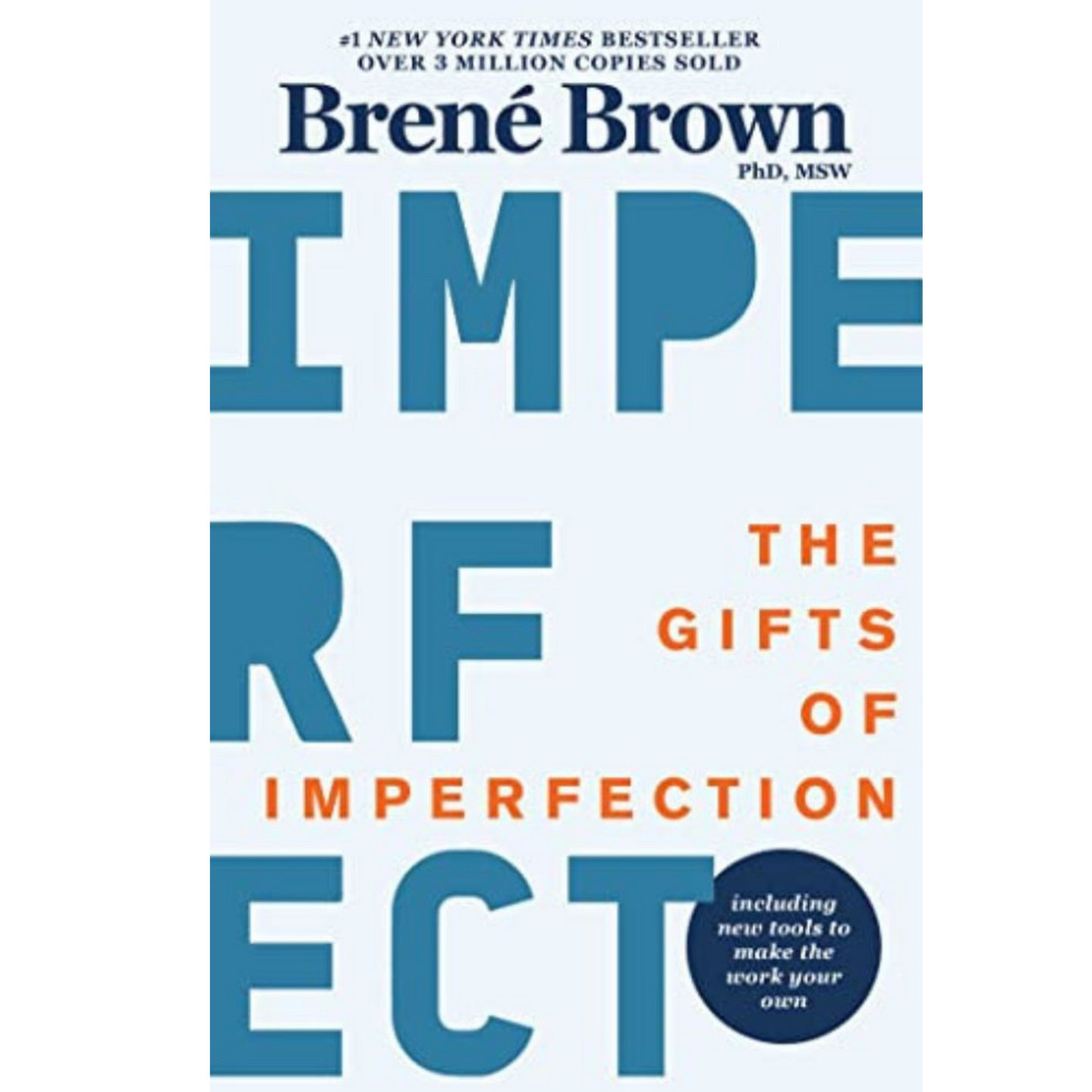 The Gifts of Imperfection: Let Go of Who You Think You're Supposed to Be and Embrace Who You Are