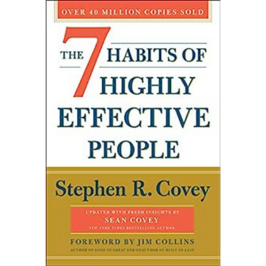 The 7 Habits of Highly Effective People: 30th Anniversary Edition (The Covey Habits Series)