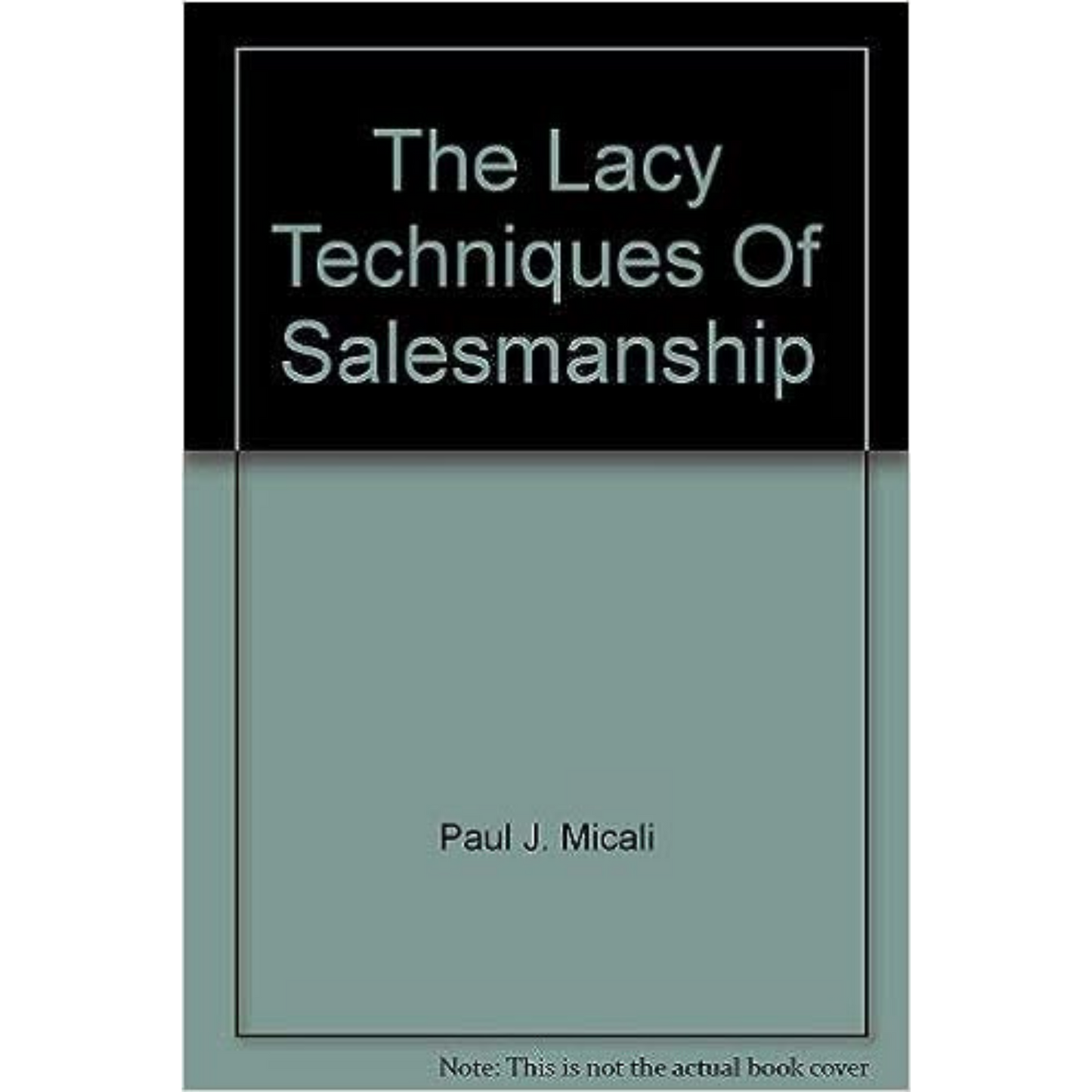 Lacey Technique for Salesmanship