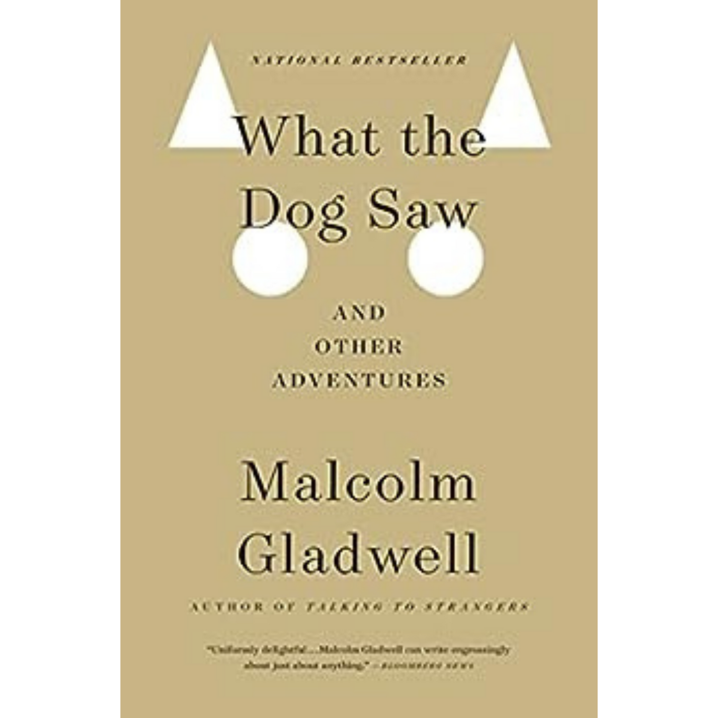 What the Dog Saw: And Other Adventures