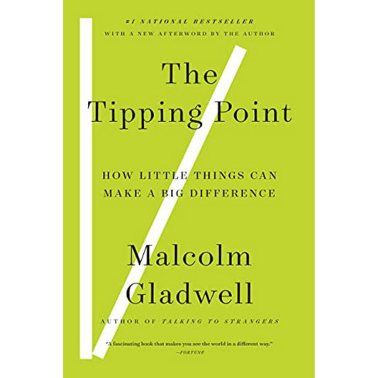 The Tipping Point: How Little Things Can Make a Big Difference