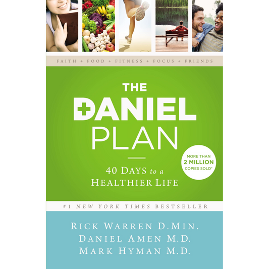 The Daniel Plan: 40 Days to a Healthier Life