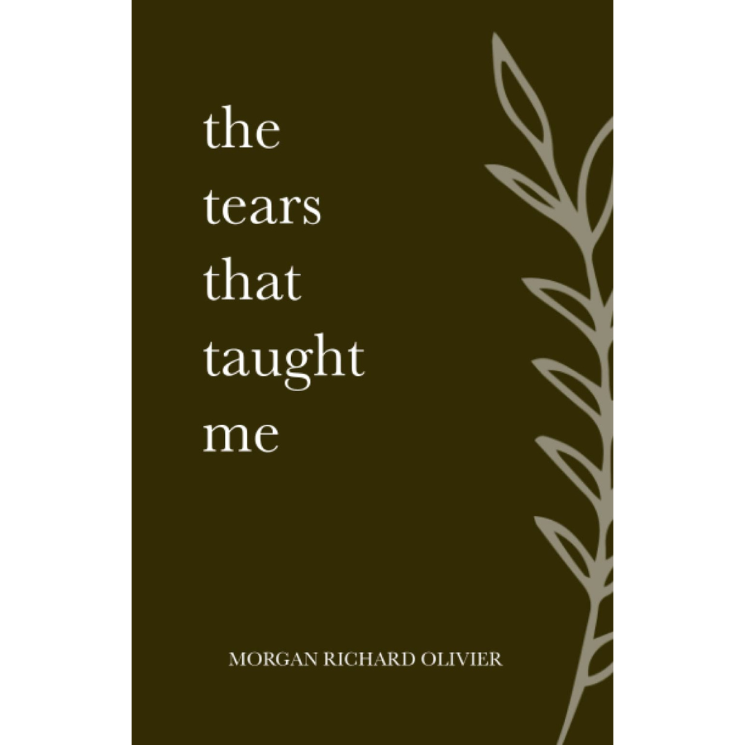 The Tears That Taught Me
