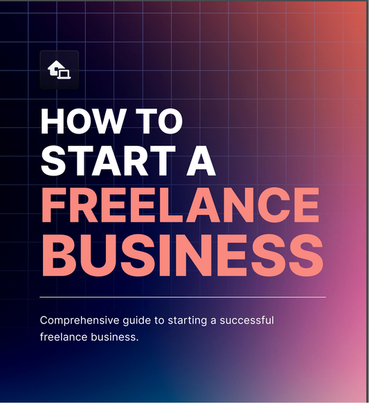 How To Start A Freelance Business