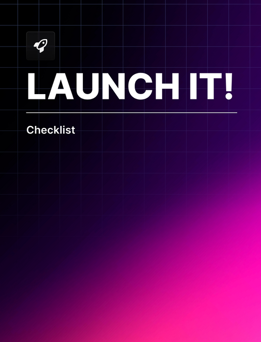 Launch It Checklist