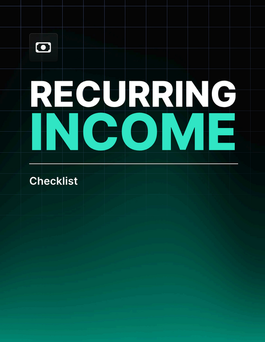 Recurring Income Checklist