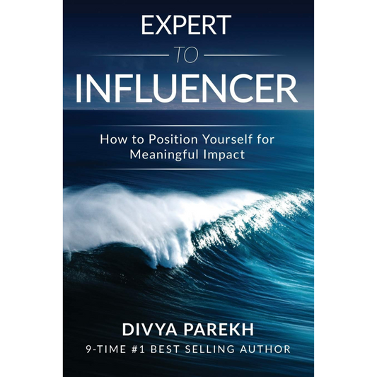 Expert To Influencer: How to Position Yourself for Meaningful Impact