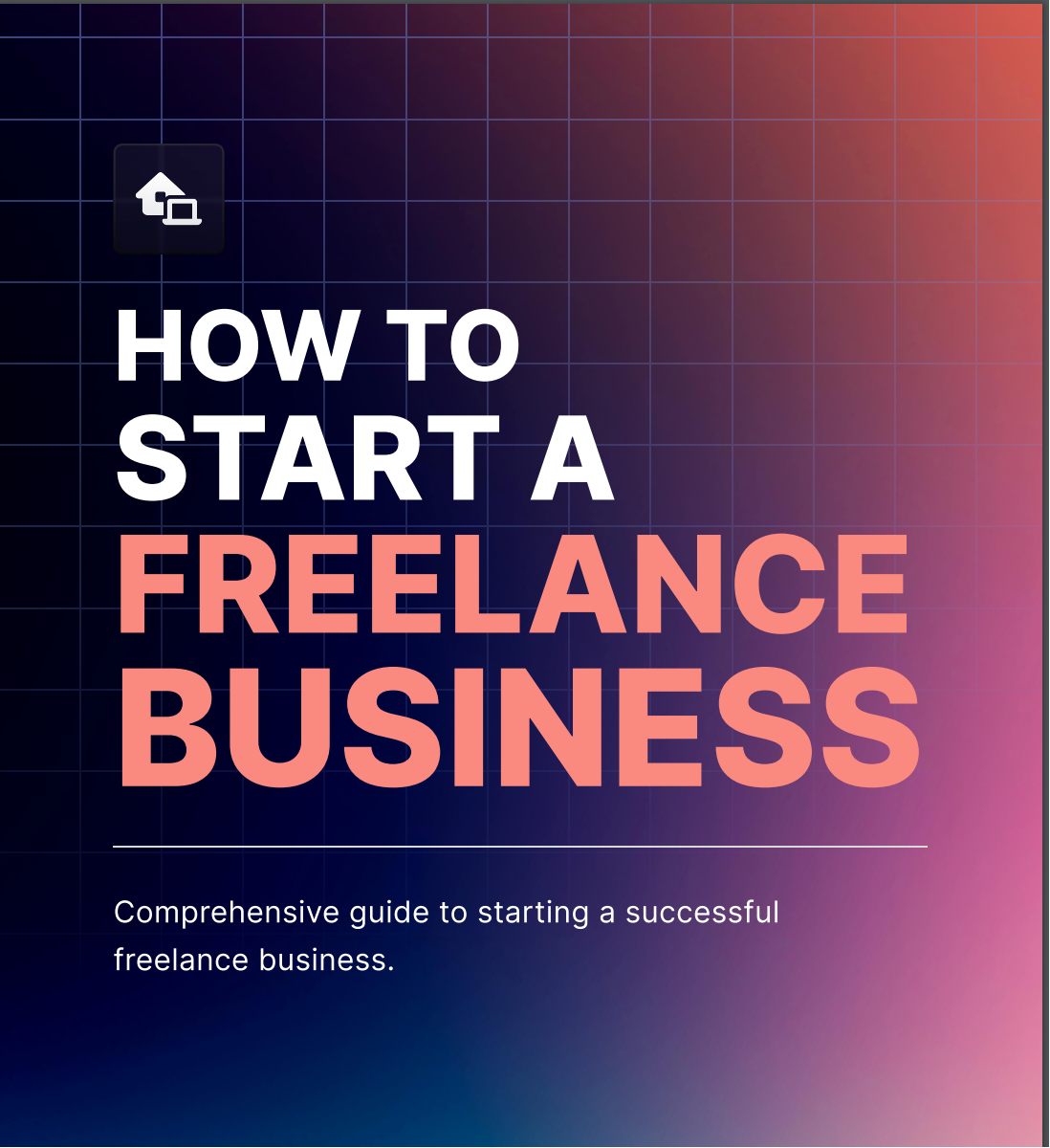 How To Start A Freelance Business