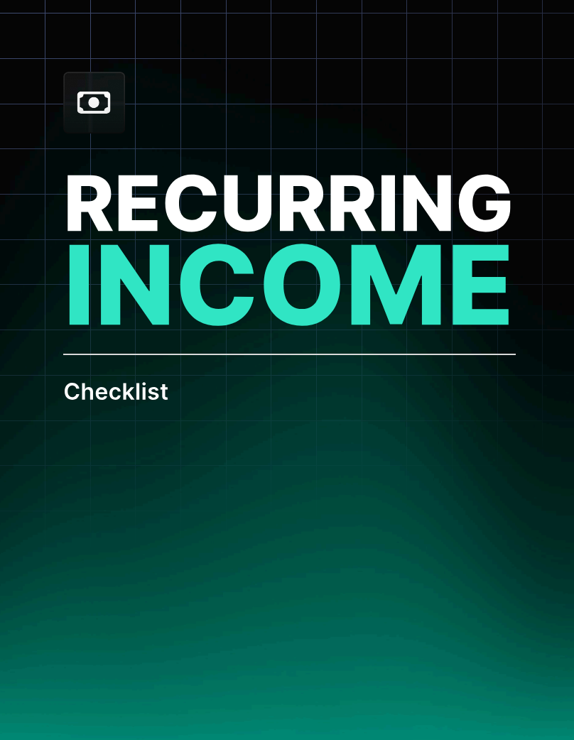 Recurring Income Checklist